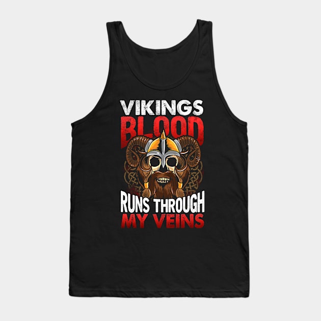 Vikings Blood Runs Through My Veins Tank Top by E